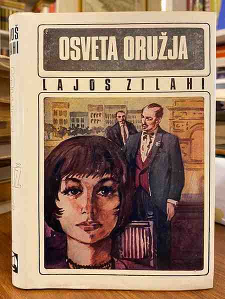 Lajos Zilahy - Osveta oružja