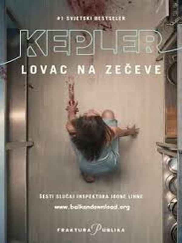 Lars Kepler - Lovac na zečeve