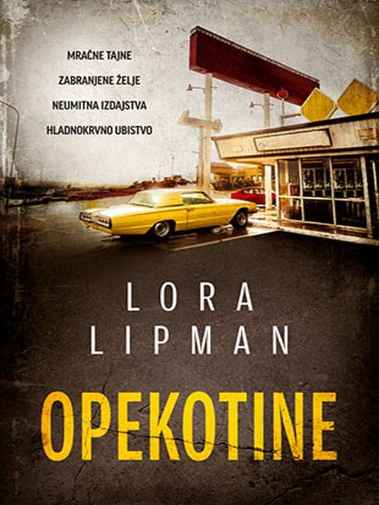 Laura Lippman - Opekotine