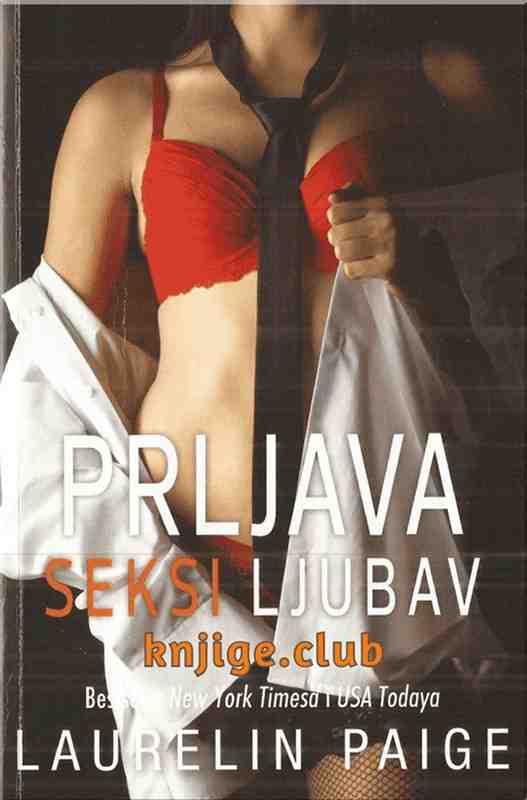 Laurelin Paige - Prljava seksi ljubav