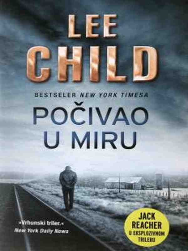Lee Child - Počivao u miru