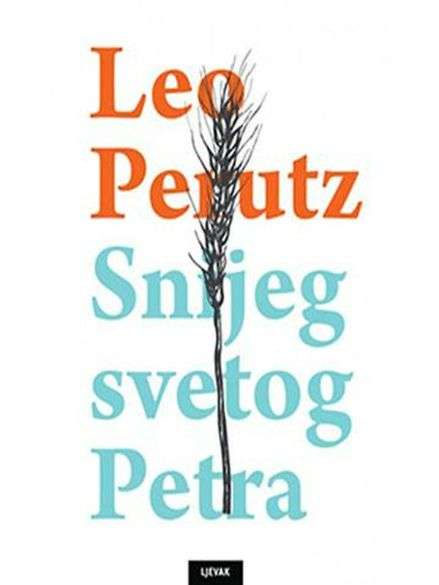 Leo Perutz - Snijeg Svetog Petra