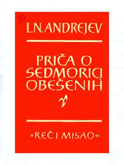 Leonid Andrejev - Priča o sedmorici obešenih