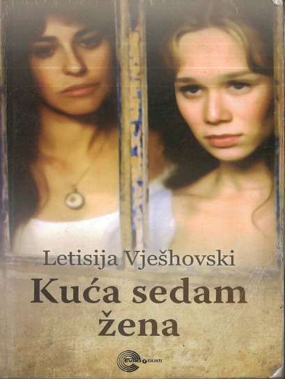 Leticia Wierzchowski - Kuća sedam žena