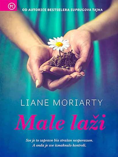 Liane Moriarty - Male laži