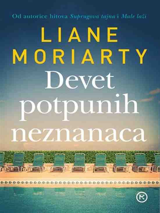 Liane Moriarty - Devet potpunih neznanaca