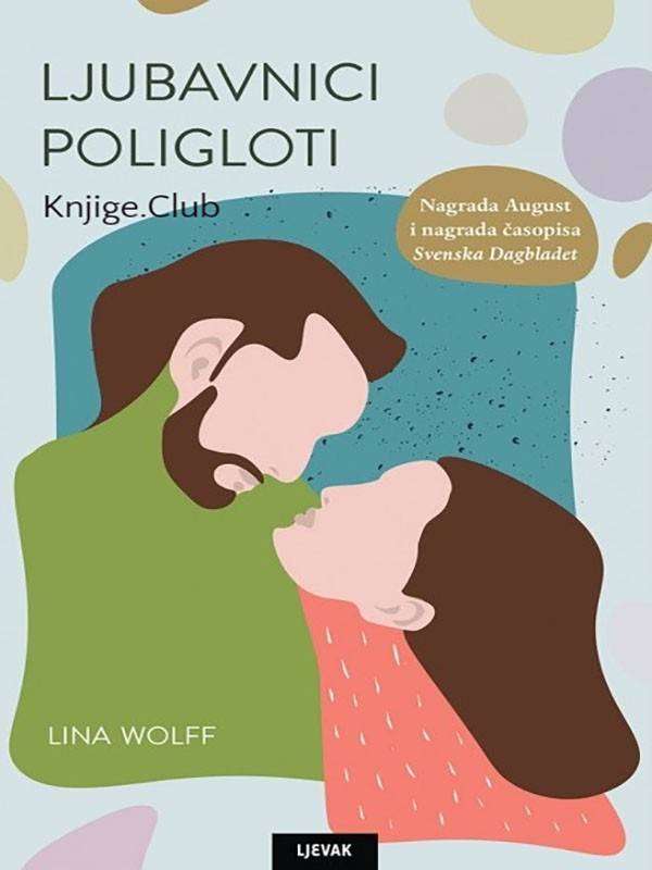 Lina Wolff - LJUBAVNICI POLIGLOTI