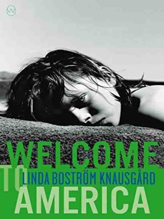 Linda Bostrom Knausgard - Dobro došla u Ameriku