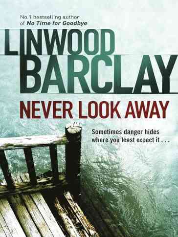 Linwood Barclay - Nikad ne skreći pogled
