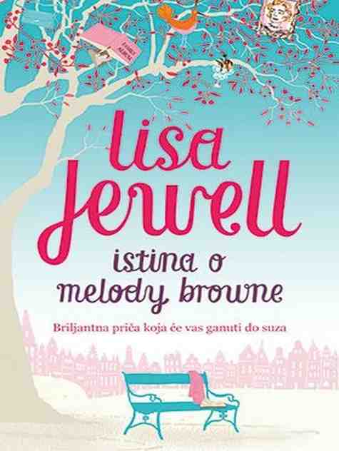 Lisa Jewell - Istina o Melody Browne