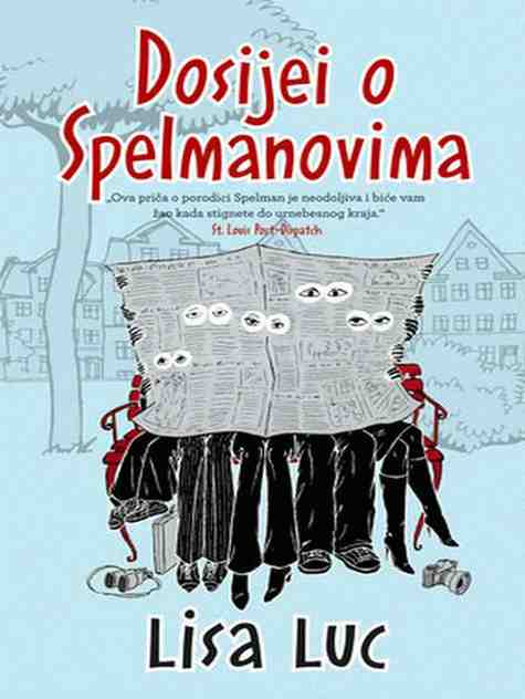 Lisa Lutz - Dosijei o Spelmanovima