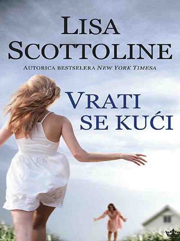 Lisa Scottoline - Vrati se kući