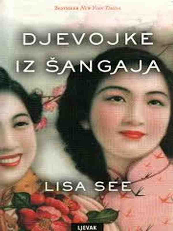 Lisa See - Djevojke iz Šangaja