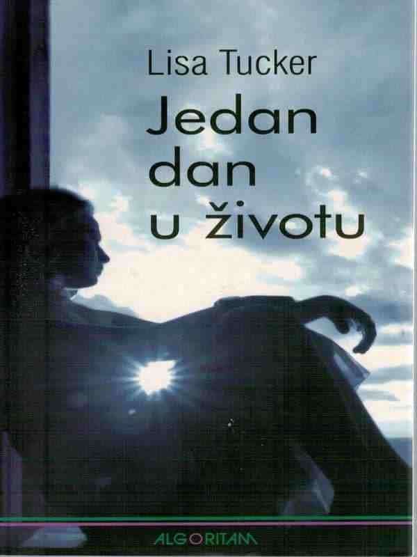 Lisa Tucker - Jedan dan u Životu