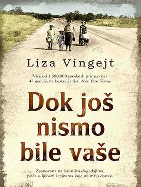Lisa Wingate - Dok još nismo bile vaše
