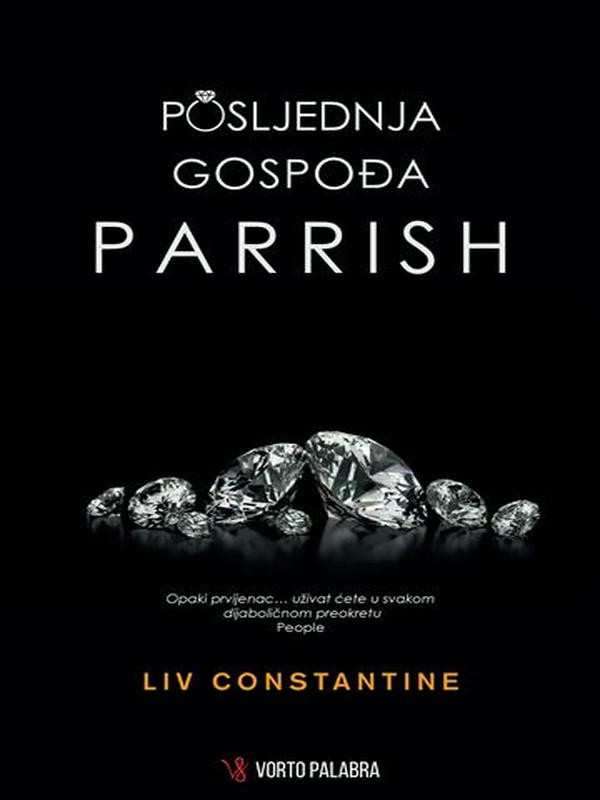 Liv Constantine - Posljednja gospođa Parrish