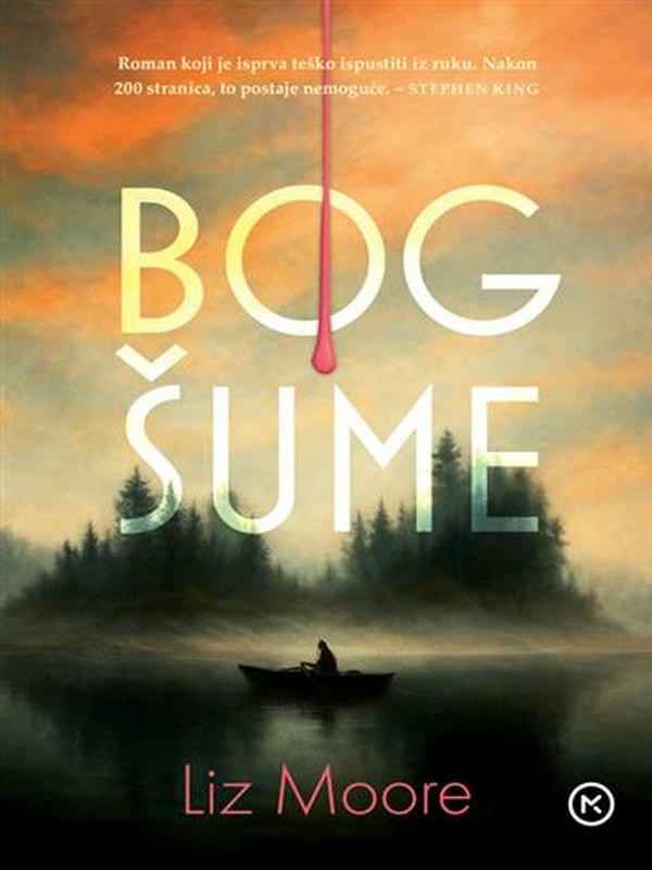Liz Moore - Bog šume