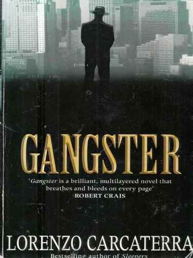 Lorenzo Carcaterra - Gangster