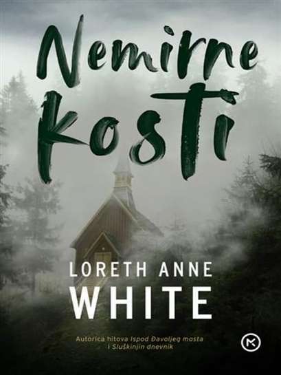 Loreth Ann White - Nemirne kosti