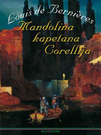 Louis de Bernières - Mandolina kapetana Corellija