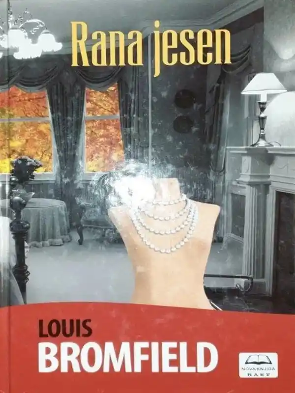 Louis Bromfield - Rana jesen