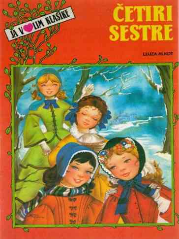 Louisa May Alcott - Četiri sestre
