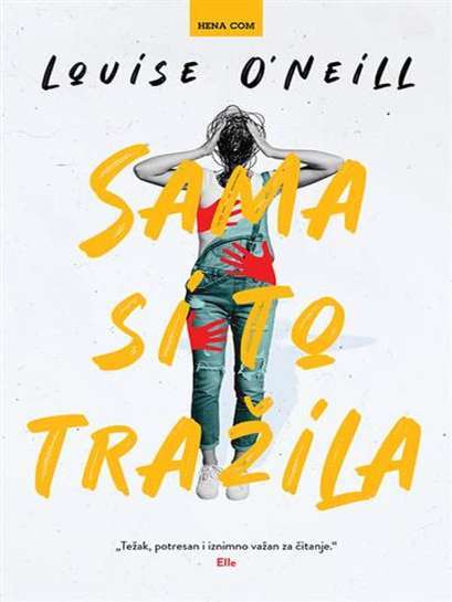 Louise O'Neill - Sama si to tražila