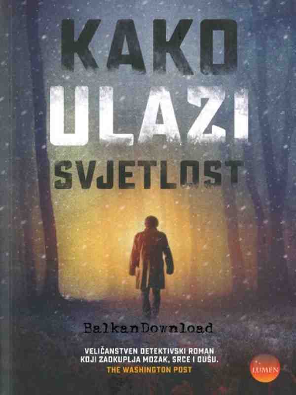 Louise Penny - Kako ulazi svjetlost