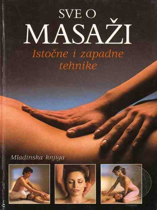 Lucinda Lidell i Sara Thomas - Sve o masaži istočne i zapadne tehnike