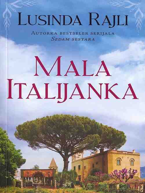 Lucinda Riley - Mala Italijanka