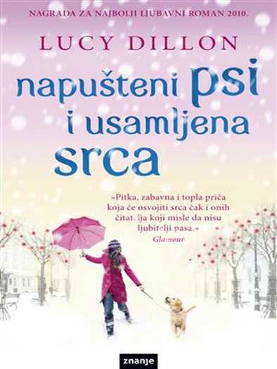 Lucy Dillon - Napušteni psi i usamljena srca