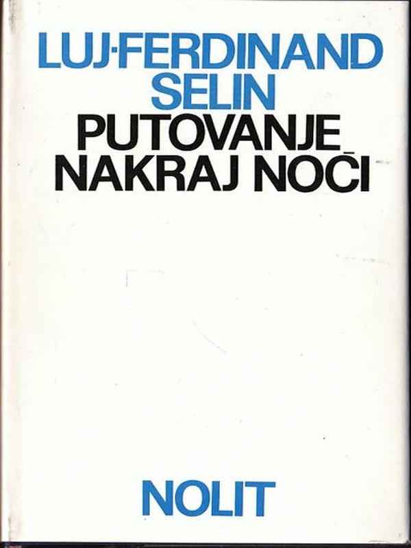 Luj Ferdinand Selin - Putovanje nakraj noći