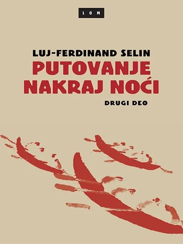 Luj Ferdinand Selin - Putovanje nakraj noći 2 deo