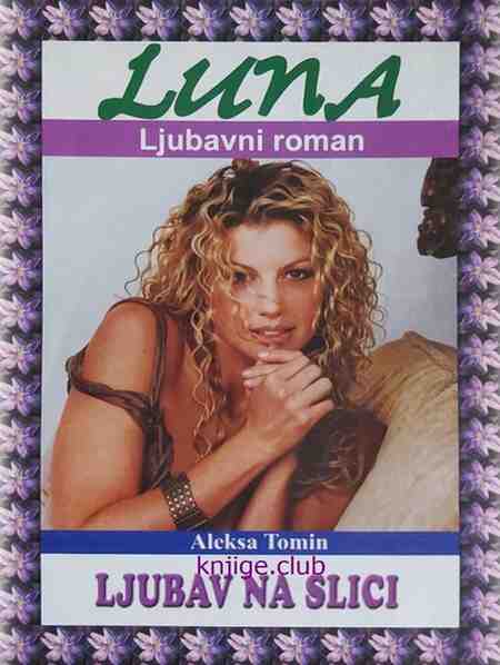 Luna Aleksa Tomin - Ljubav u slici