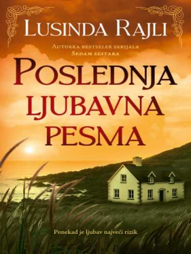 Lusinda Riley - Poslednja ljubavna pesma