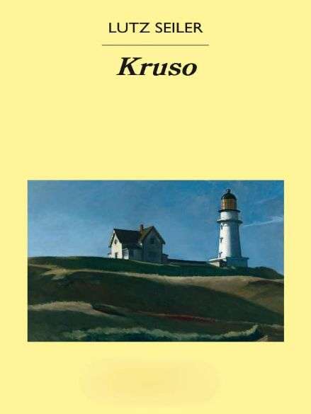 Lutz Seiler - Kruso