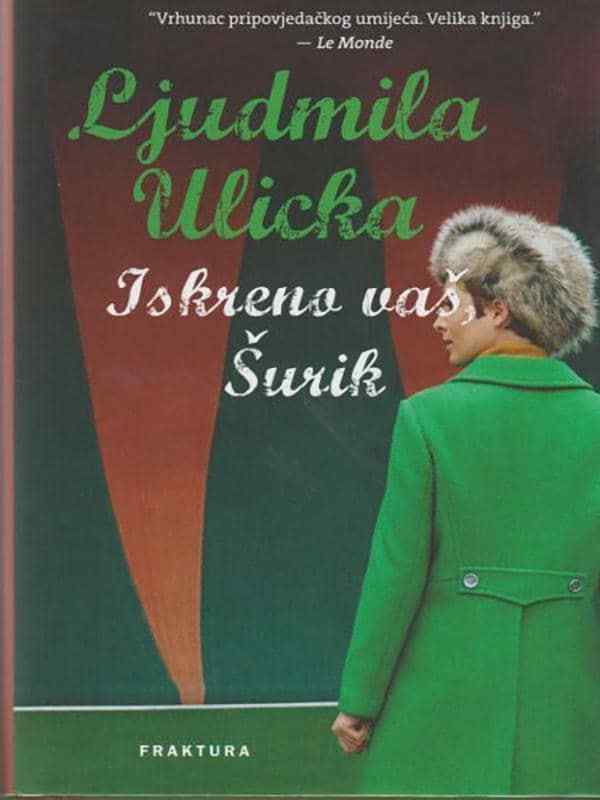 Lyudmila Ulitskaya-Iskreno vaš Šurik
