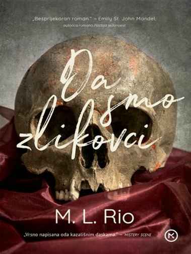 M. L. Rio - Da smo zlikovci