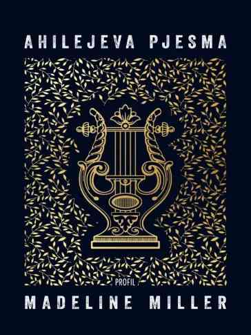 Madeline Miller - Ahilejeva pjesma