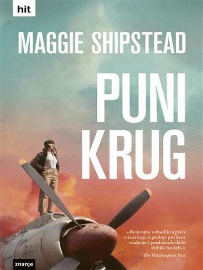 Maggie Shipstead - Puni krug