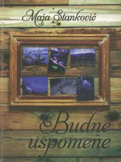 Maja Stanković - Budne uspomene