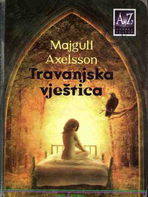 Majgull Axelsson - Travanjsaka vještica