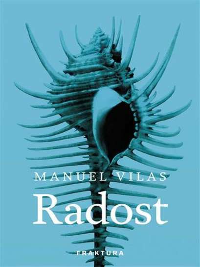 Manuel Vilas - Radost