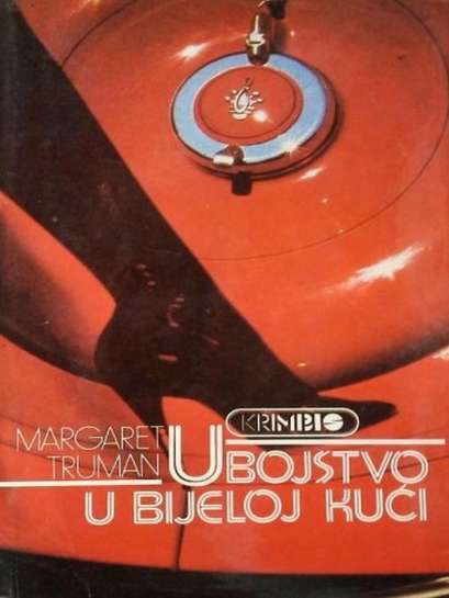 Margaret Truman - Ubojstvo u bijeloj kući