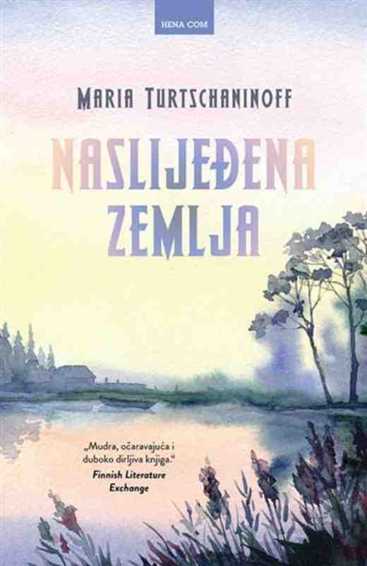 Maria Turtschaninoff - Naslijeđena zemlja