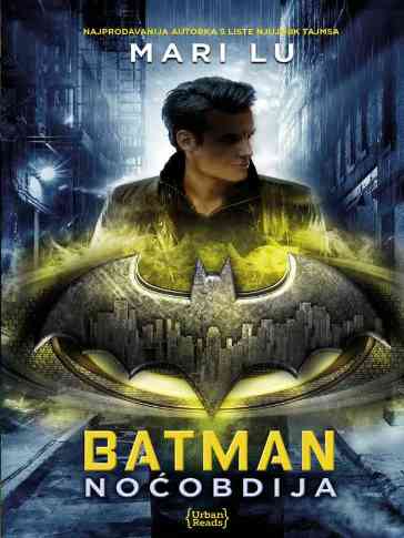 Marie Lu - Batman - Noćobdija