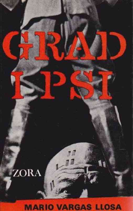 Mario Vargas Llosa - Grad i psi
