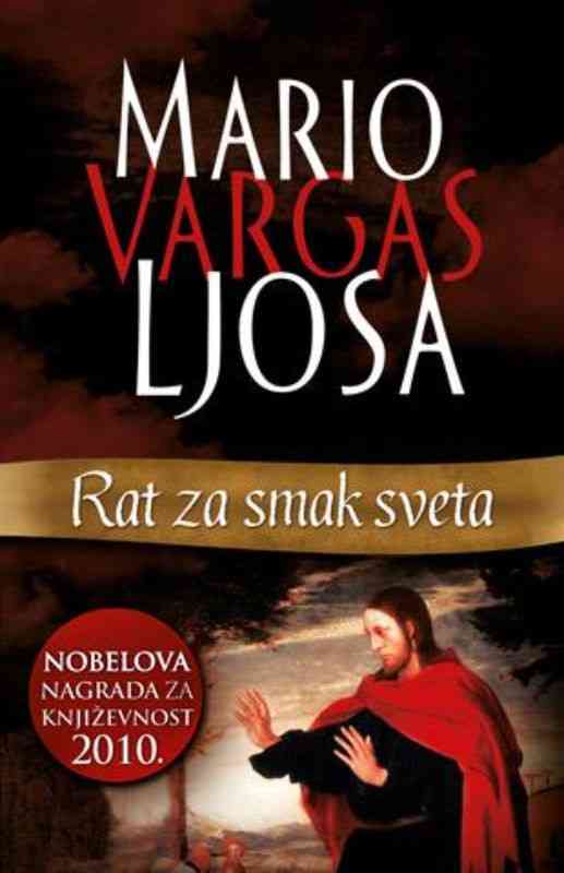 Mario Vargas Llosa - Rat za smak sveta