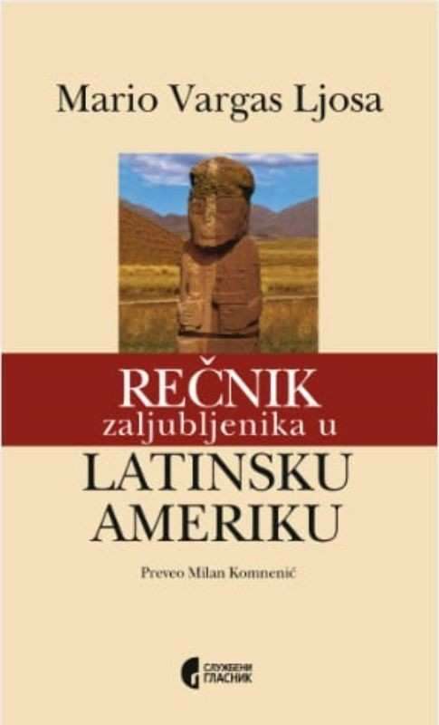 Mario Vargas Llosa - Rečnik zaljubljenika u Latinsku Ameriku