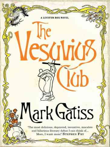 Mark Gatiss - Klub Vezuv
